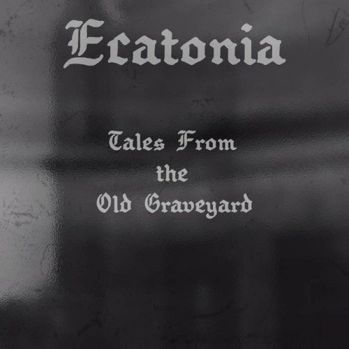 Ecatonia : Tales from the Old Graveyard